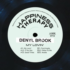 PREMIERE: Denyl Brook - If You Say