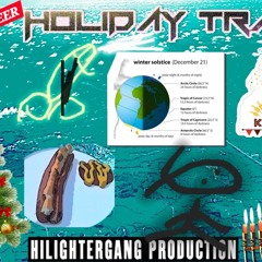 HILIGHTERGANG - CHRISTMAS TRAP (Prod Reɐl ɐrmy ɐpe)