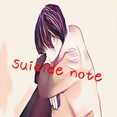 【vocaloid original】suicide note