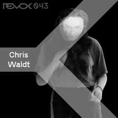 Revok Radio 043: Chris Waldt
