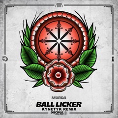 MVRDA - Ball Licker(KynetyK Remix)