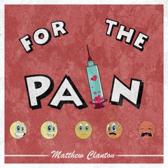 For The Pain