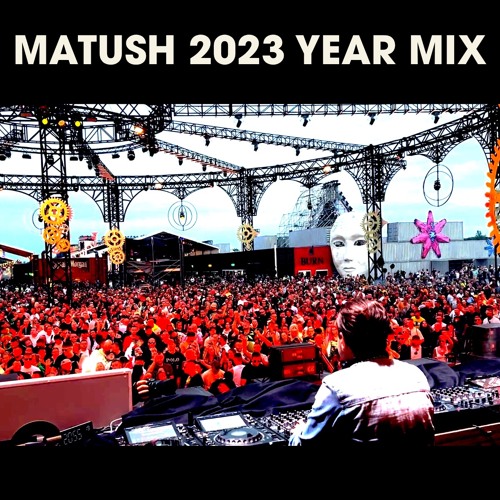 MATUSH 2023 YEAR MIX