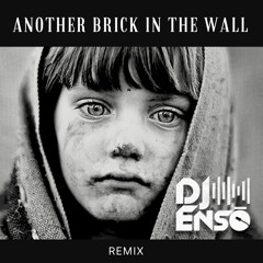 Dj Ensō - Another Brick In The Wall