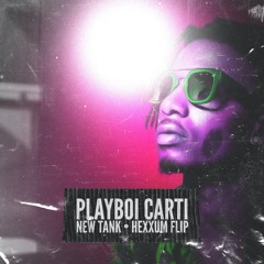 Playboi Carti - New Tank (Hexxum Flip)