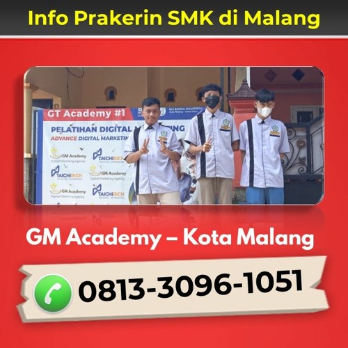 Hubungi 0813-3096-1051, Lowongan Magang SMK Gondanglegi