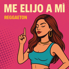me elijo a mí