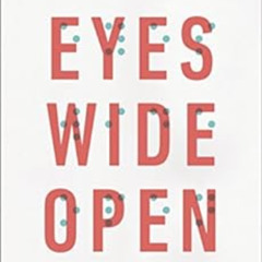 [View] PDF 🗃️ Eyes Wide Open: Overcoming Obstacles and Recognizing Opportunities in