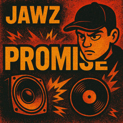 Jawz - Promise (FREE DOWNLOAD)