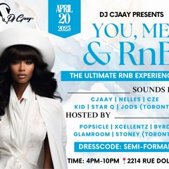 You, Me & RnB - The Ultimate RNB Experience @ Dj Cjaay PROMO MIX