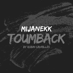 Mijanekk_Robin Cavailles Toumback (Mijanekk Remix)_