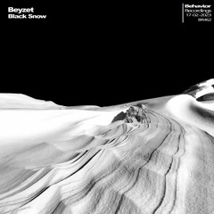 Beyzet - Black Snow(Out Now)