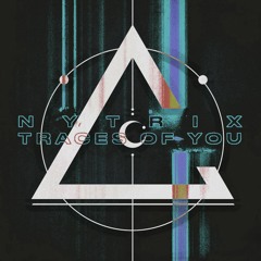 Nytrix - Traces Of You (Chill Satellite Remix)