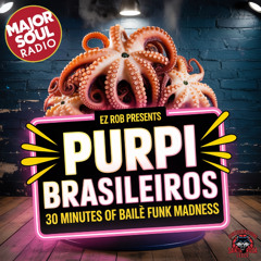 Ez Rob presents PURPI BRASILEIROS 30 minutes of Bailè Funk madness