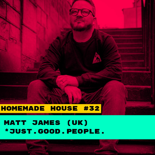 Homemade House 32 - Matt James