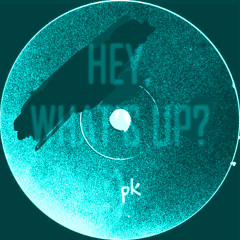 Hey, what´s up? (Deepah Houze Mix)