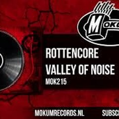 Rottencore - Valley of Noise