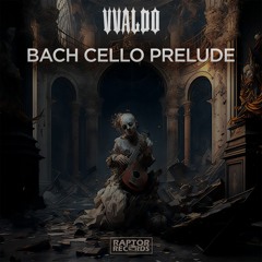 VValdo - Bach Cello Prelude