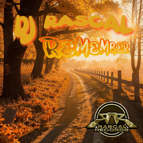DJ Rascal - Remember
