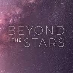 Beyond the Stars