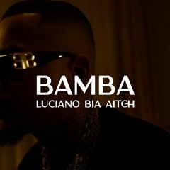 LUCIANO ft. BIA & AITCH - BAMBA (REMIX)
