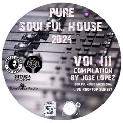 ● VOL. 111. Soulful House Compilation By Jose Lopez ☆ Live Rooftop Sunset (Soulful House Barcelona)