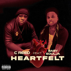 C Reed x Baby Soulja - Heartfelt