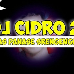Cidro 2 Panas Panase Srengenge Kuwi Viral