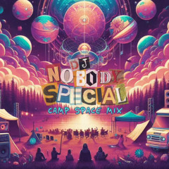 NOBODY SPECIAL / CAMP SPACE MIX 2025