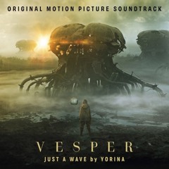 Yorina - Just a Wave TRKP REMIX (From The Original Motion Picture Soundtrack VESPER)