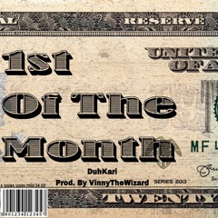 1st Of The Month (Prod. VinnyTheWizard