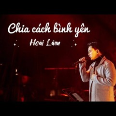 CHIA CÁCH BÌNH YÊN - HOÀI LÂM Karaoke