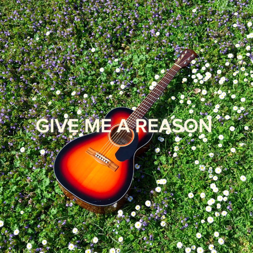 Give Me a Reason