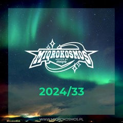 MIQROKOSMOS - # 2024/33 - MIQRO