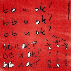 Bb U Ok? - San Holo (CURTISAMWEL Remix)
