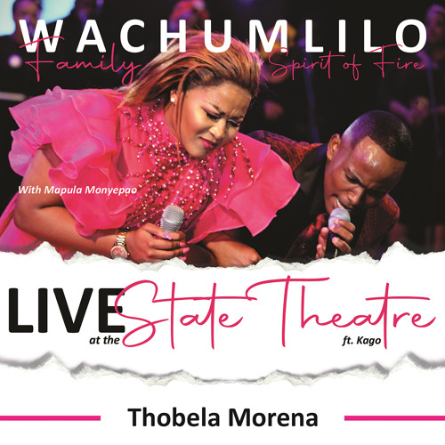 Stream Thobela Morena (feat. Mapula Monyepao, Kago Molefe) (Live At The ...