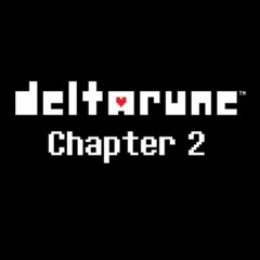 deltarune but its made by me (CHAPTER 2)