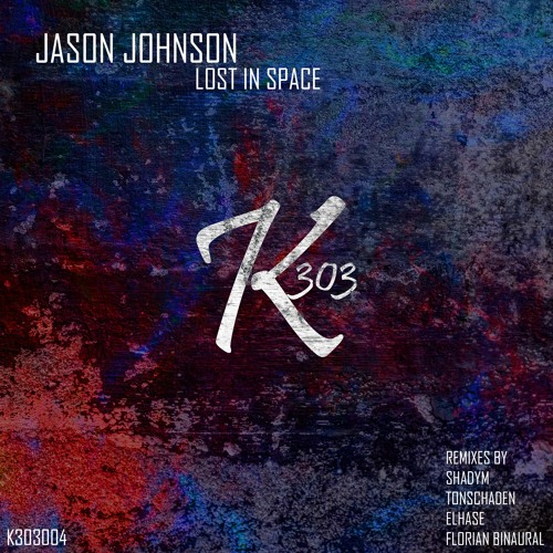 Jason Johnson - Lost In Space [Florian Binaural Remix] [Preview]