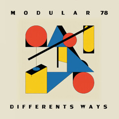 Free State - Differents Ways (MODULAR78 Other Side Remix)