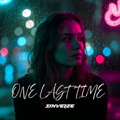 Sinverze - One Last Time (Radio Mix)