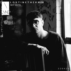 Lost In Ether | Podcast #159 | Wht Moth