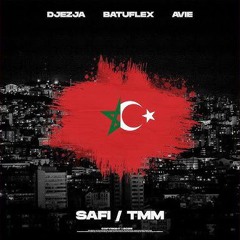 Batuflex & Djezja & Avie - Safi / TMM (Official Audio)