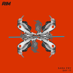 Sara Fry - Say Your Love [RIM]