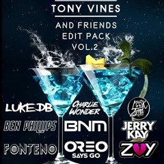 Tony Vines & Friends Vol. 2 - Edit/mashup pack- 21 tracks to download for free [Hypeddit charted]