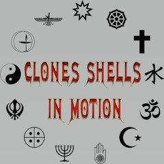CLONING HUMANS | SHELLS IN MOTION