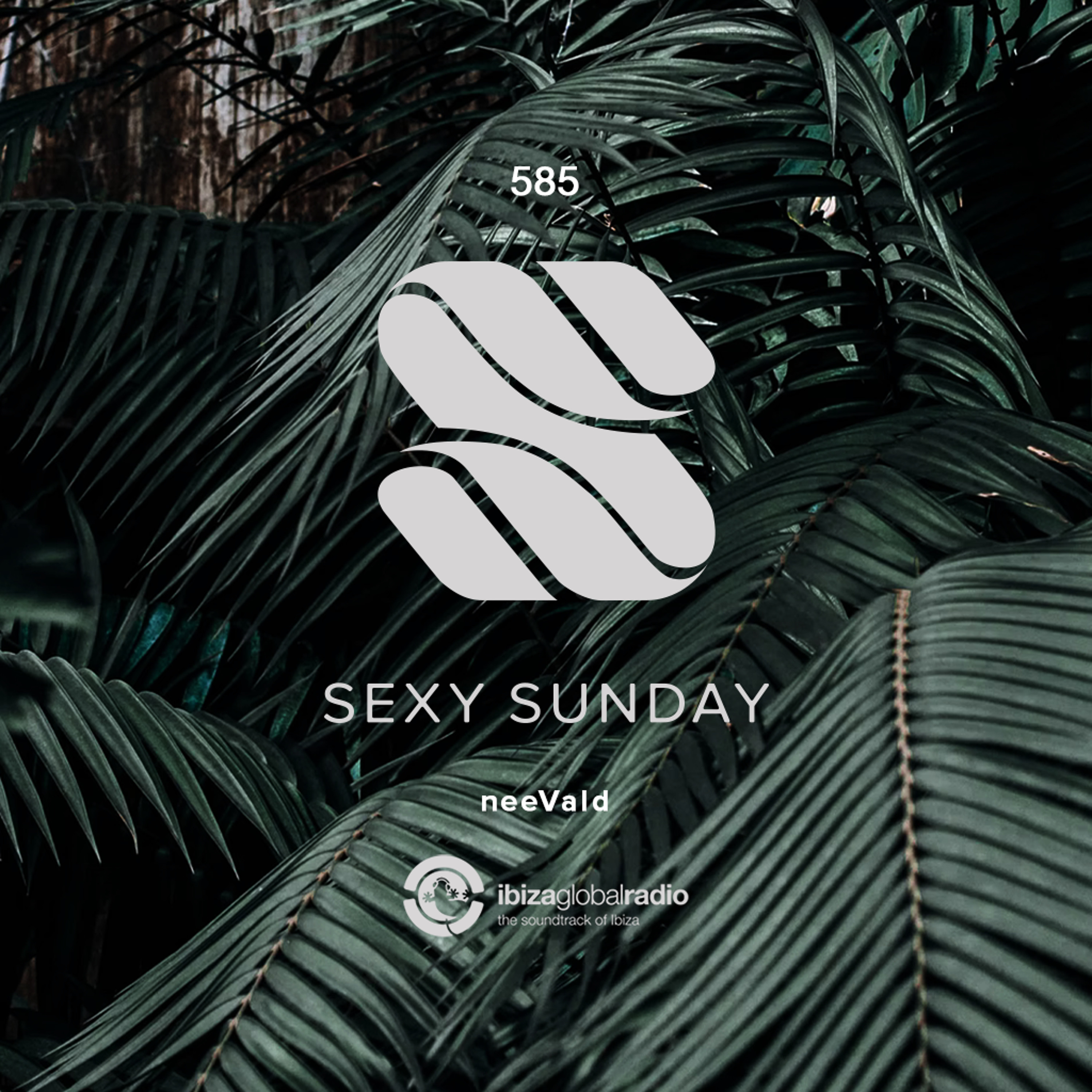 Sexy Sunday Radio Show 585 - IBIZA GLOBAL RADIO episode artwork