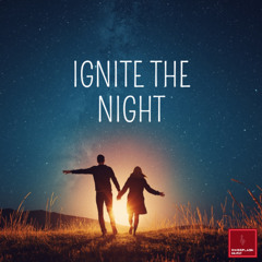 Ignite the Night