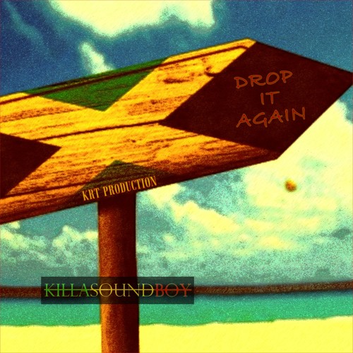 DROP IT AGAIN (One Drop Dub Reggae)