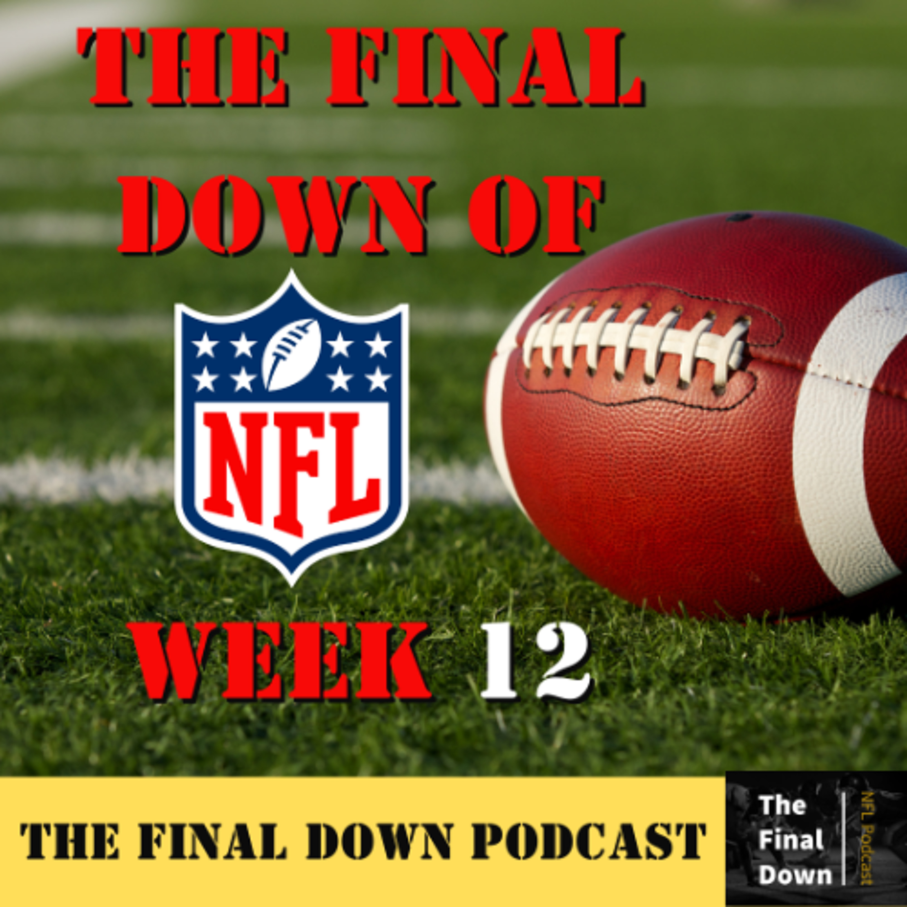The Final Down of NFL Week 12 episode artwork