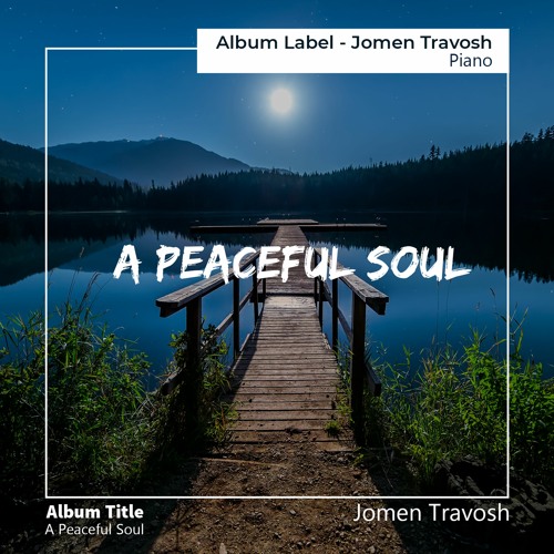A Peaceful Soul - Jomen Travosh